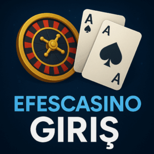 Efescasino güncel giriş